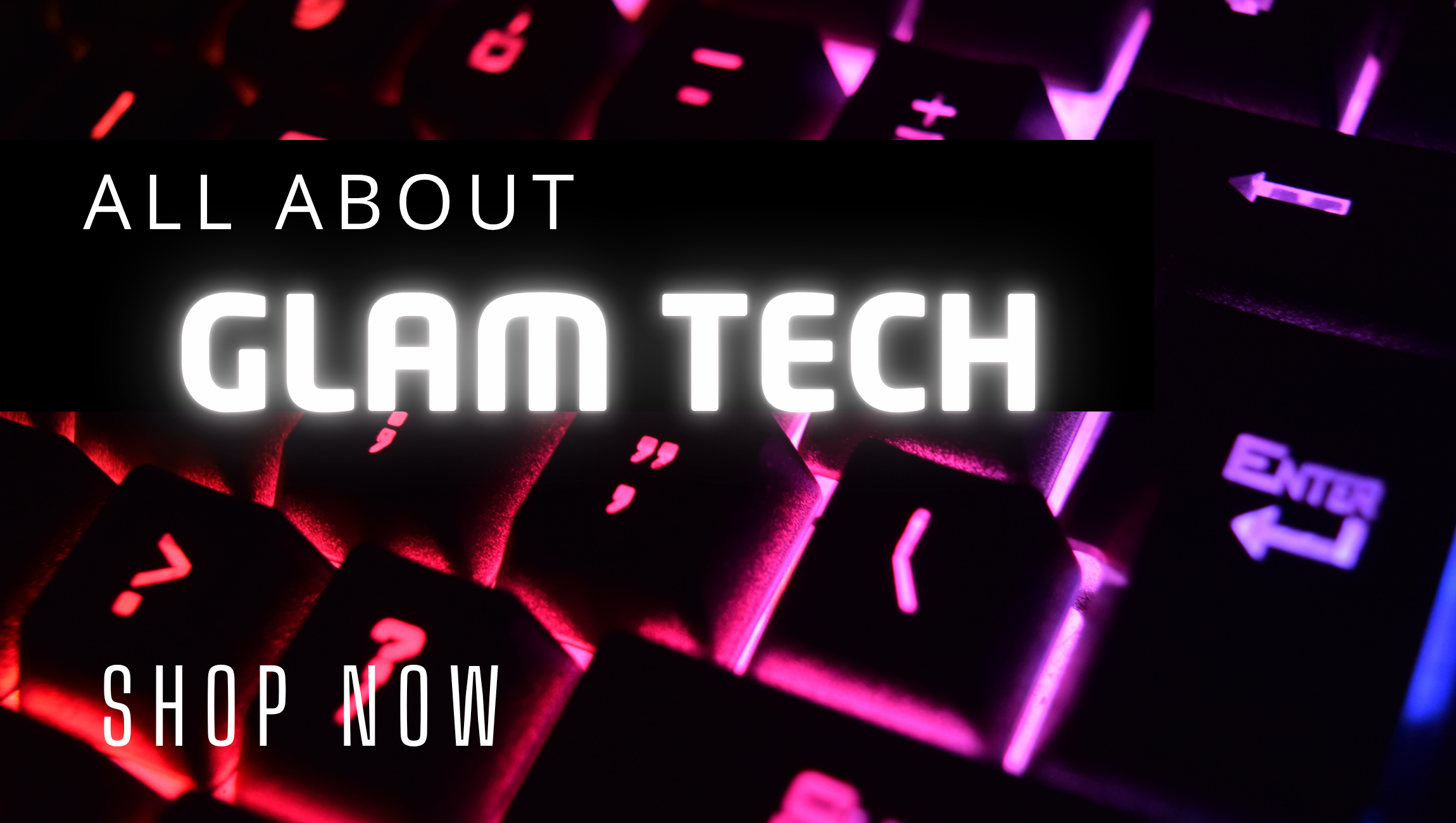 Glam Tech